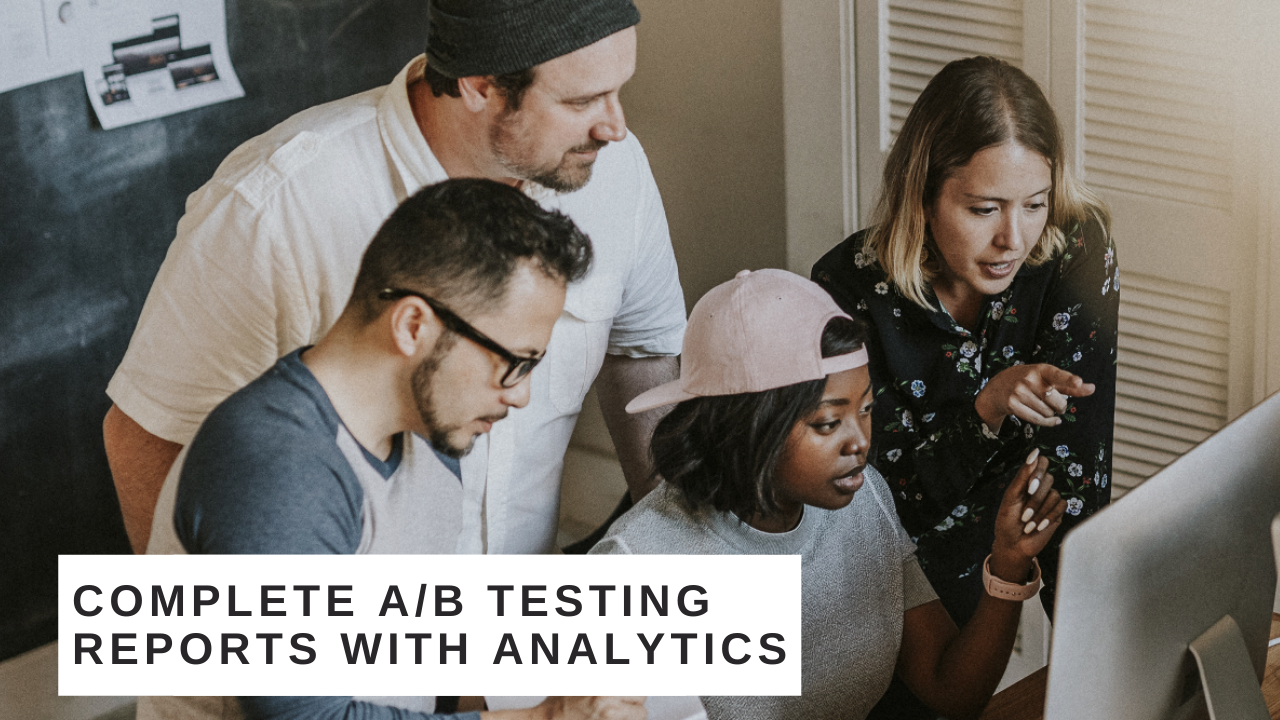 A/B Testing Reports With Analytics