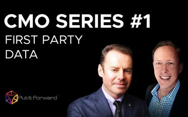 The Importance of First Party Data - CMO Series Part 1